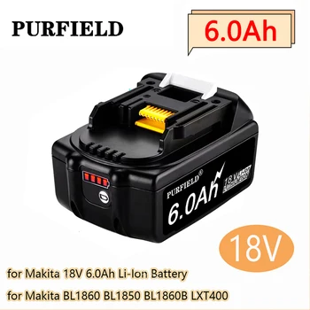 Аккумуляторная Батарея PURFIELD BL1860 6.0Ah 18 V 6000 mAh Литиевая для Makita 18V Battery BL1840 BL1850 BL1830 BL1860B LXT 400