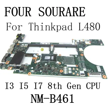 Для Lenovo Thinkpad L480 L580 Материнская плата ноутбука с процессором I3 I5 I7 8-го поколения EL480 EL580 NM-B461 Материнская плата