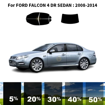 Предварительно Обработанная нанокерамика car UV Window Tint Kit Автомобильная Оконная Пленка Для FORD FALCON 4 DR СЕДАН 2008-2014