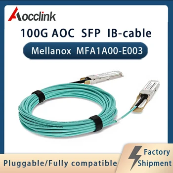 Совместимость с Mellanox, JUNIPER, NVIDIA; оригинальный кабель AOC; приемопередатчик sfp-модуля IB-100Gb/s switch; MFA1A00-E005; настройка